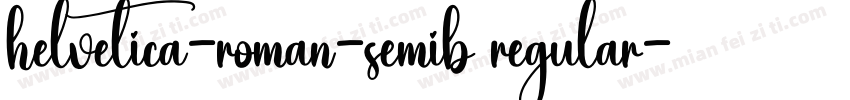 helvetica-roman-semib regular字体转换